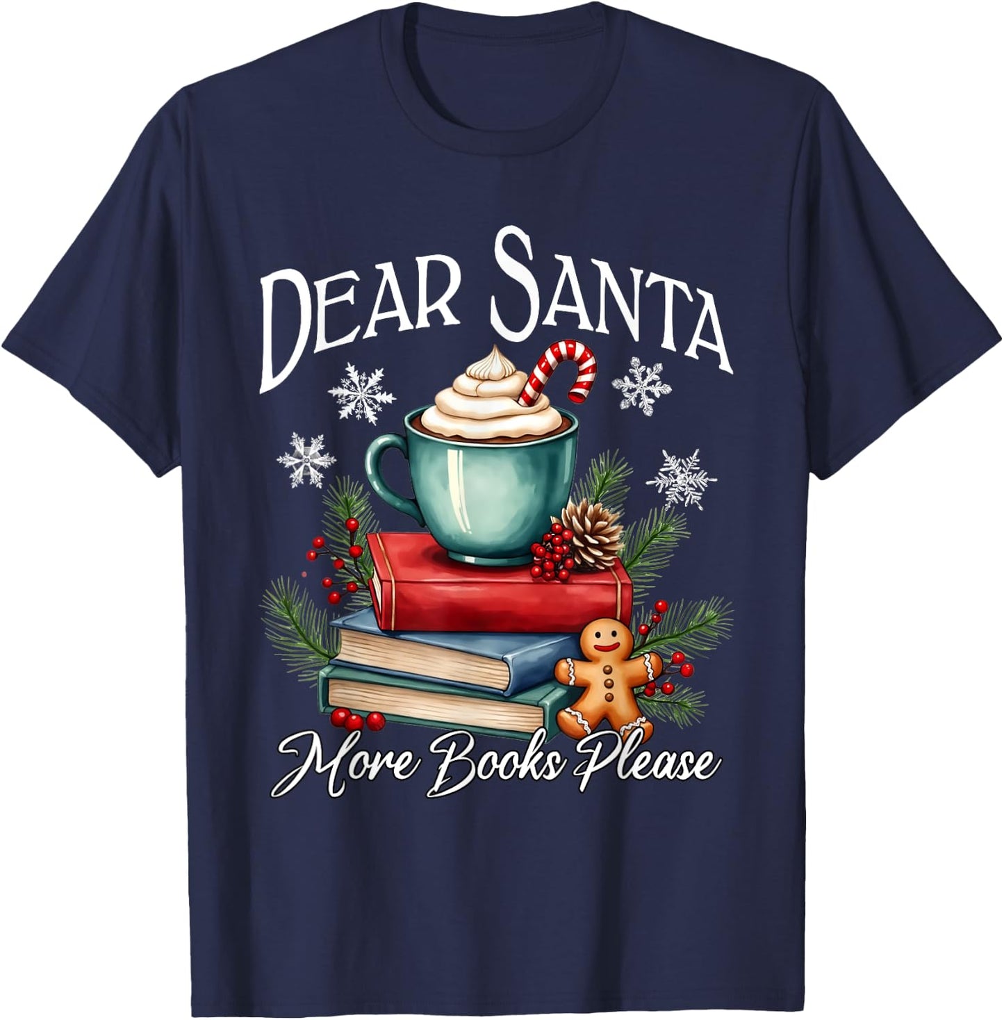 Dear Santa, More Book Please, Funny Christmas Book Librarian T-Shirt - T-Shirt | Navy