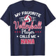 My Favorite Volleyball Player Calls Me Nana T-Shirt - T-Shirt | Navy