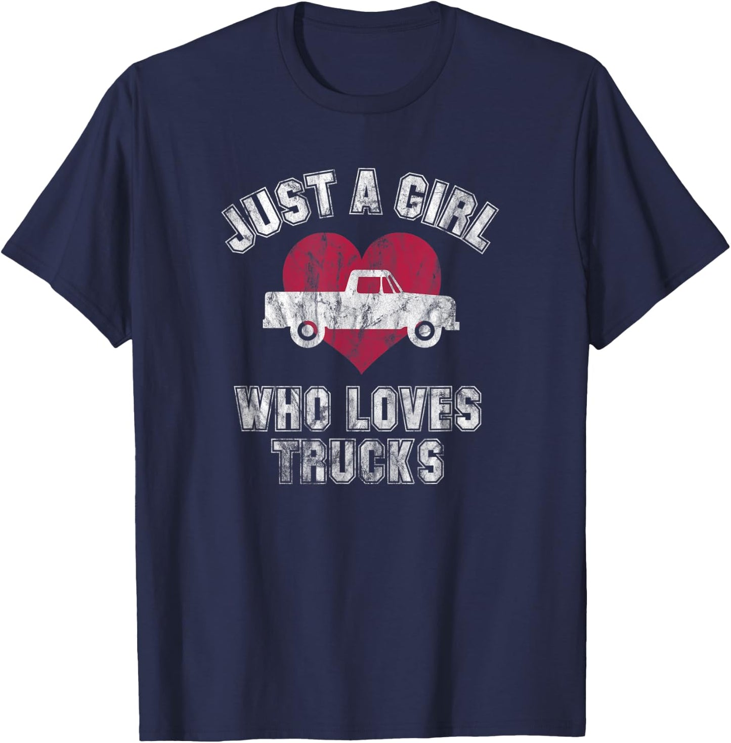 Just A Girl Who Loves Trucks T-Shirt - T-Shirt | Navy