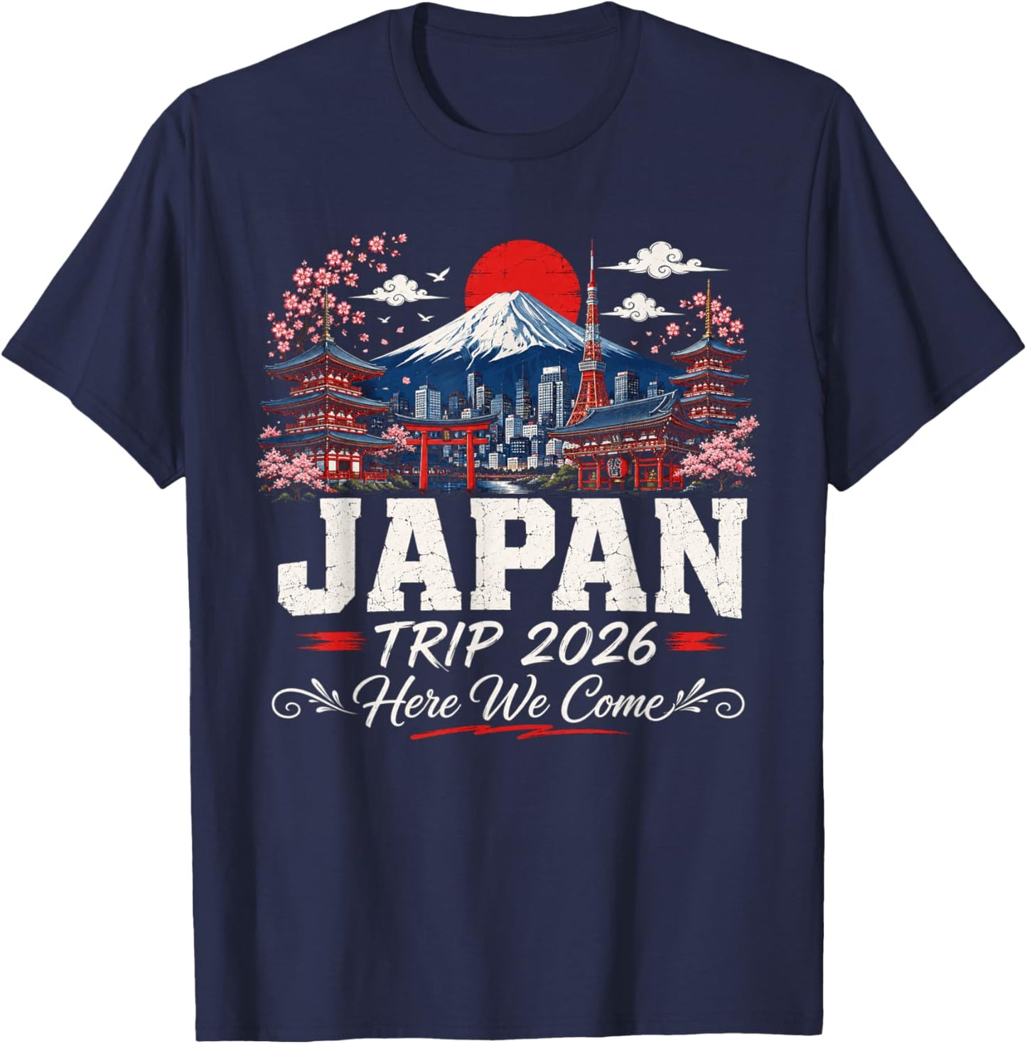 Japan Trip 2026 Here We Come Travel Design T-Shirt - T-Shirt | Navy