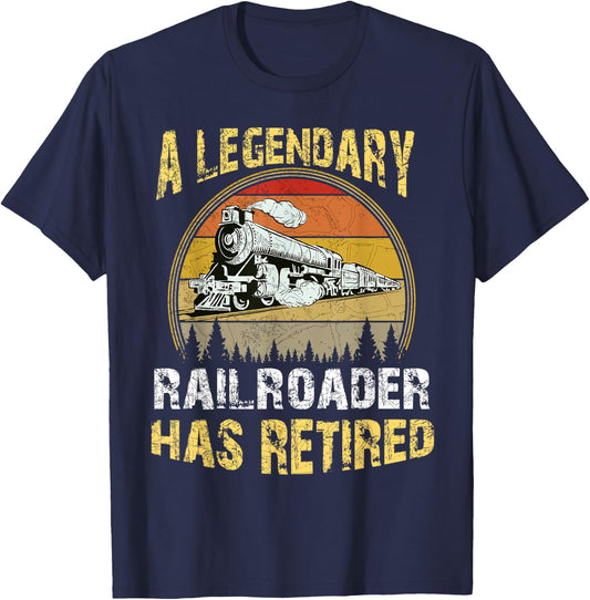 A Legendary Railroader Has Retired Retirement Party Retro T-Shirt - T-Shirt | Navy