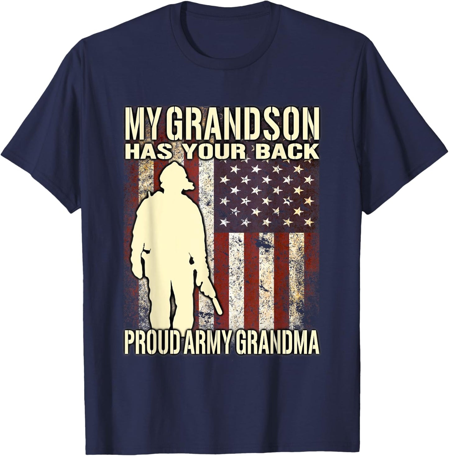 My Grandson Has Your Back - Proud Army Grandma T Shirt Gift T-Shirt - T-Shirt | Navy