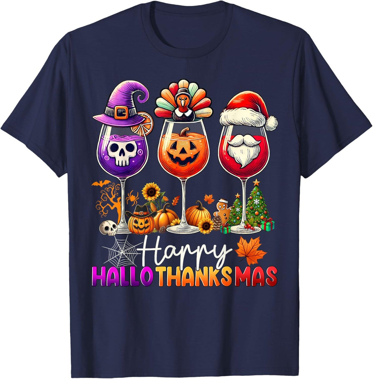 Happy Hallothanksmas Wine Halloween Thanksgiving Christmas T-Shirt - T-Shirt | Navy