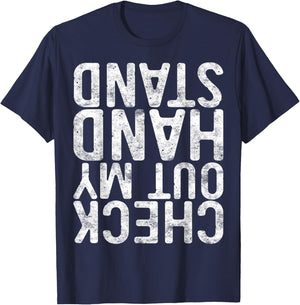 Check Out My Handstand Shirt Adult Boy Girl Funny Gymnastics T-Shirt - T-Shirt | Navy