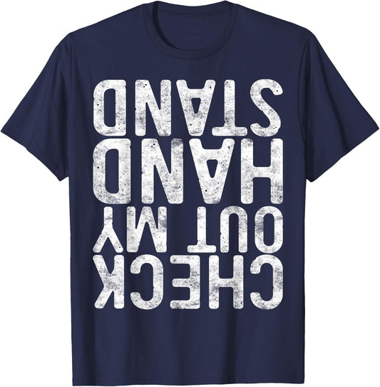 Check Out My Handstand Shirt Adult Boy Girl Funny Gymnastics T-Shirt - T-Shirt | Navy