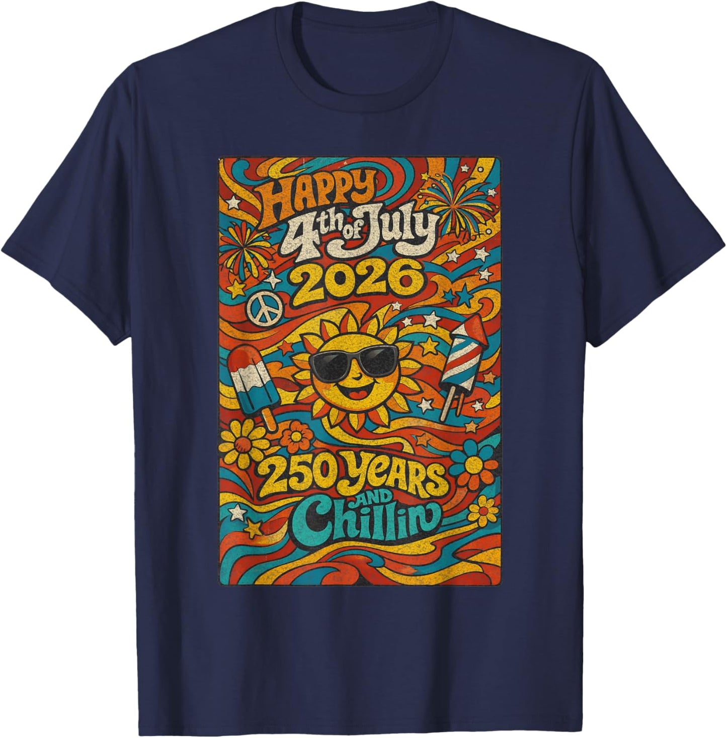 Happy 4th of July 2026 250 Years and Chillin Retro T-Shirt - T-Shirt | Navy