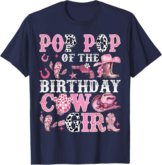 Pop Pop Of The Birthday Cow-Girl Rodeo Cow Girl Birthday T-Shirt - T-Shirt | Navy
