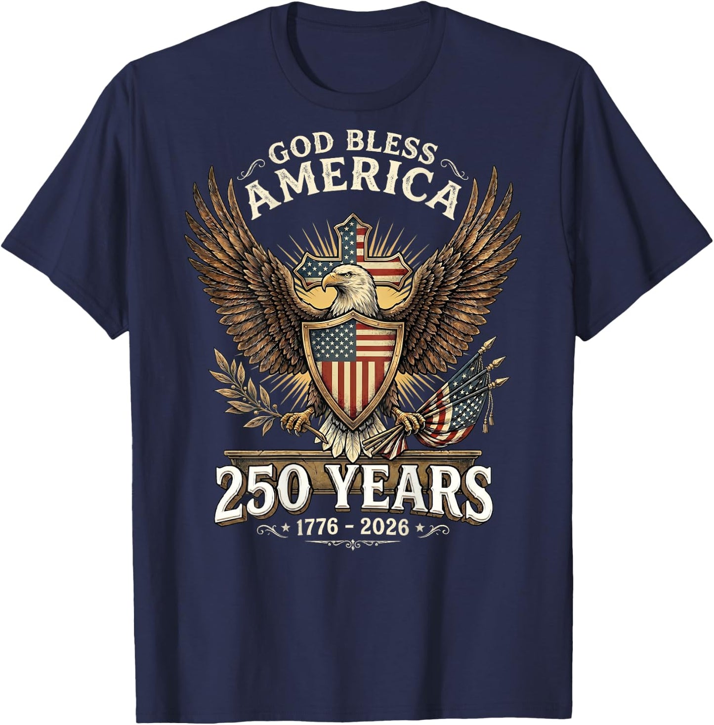 God Bless America 1776 2026 250 Years Christian (ON Back) T-Shirt - T-Shirt | Navy