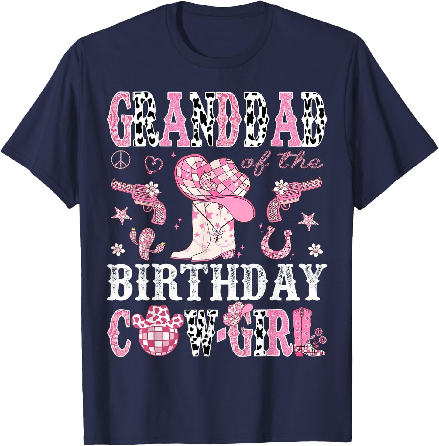 Granddad Of The Birthday Cow-Girl Pink Disco Rodeo Western T-Shirt - T-Shirt | Navy