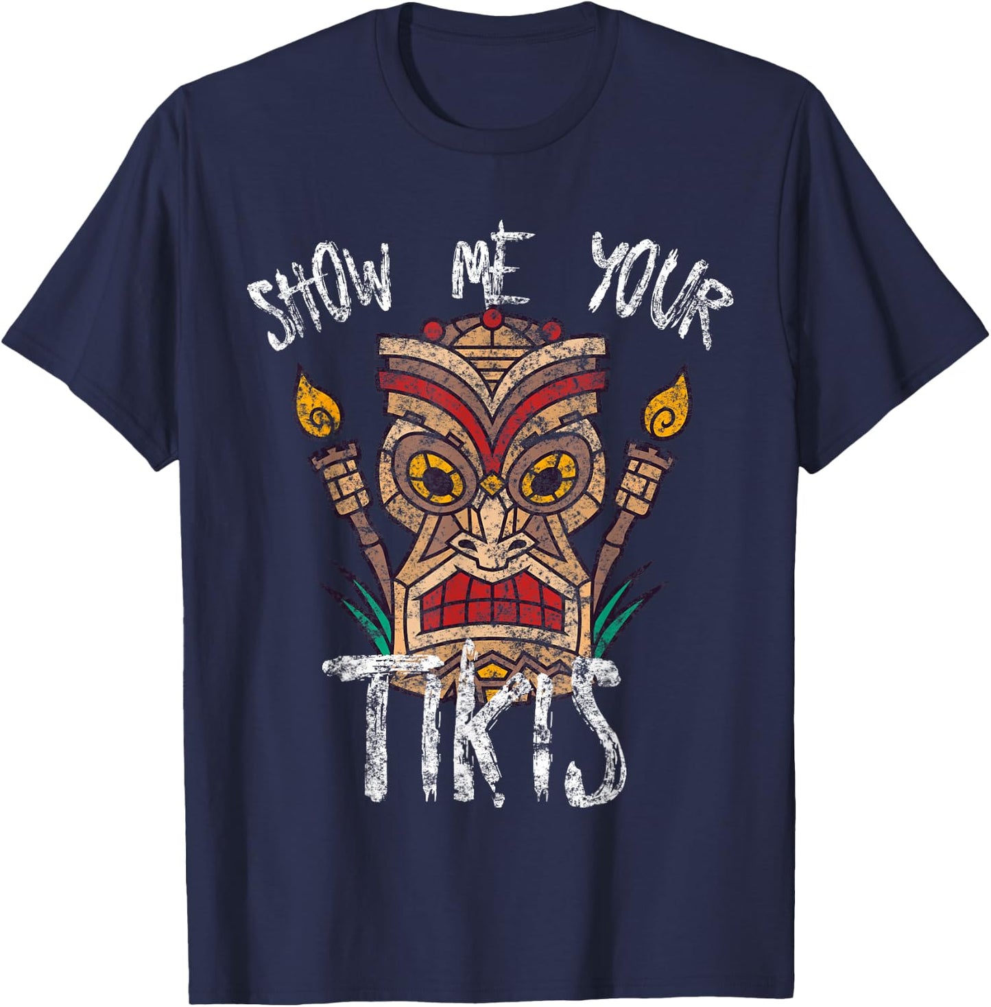 Show Me Your Tikis Funny Angry Tiki Hawaiian T-Shirt - T-Shirt | Navy