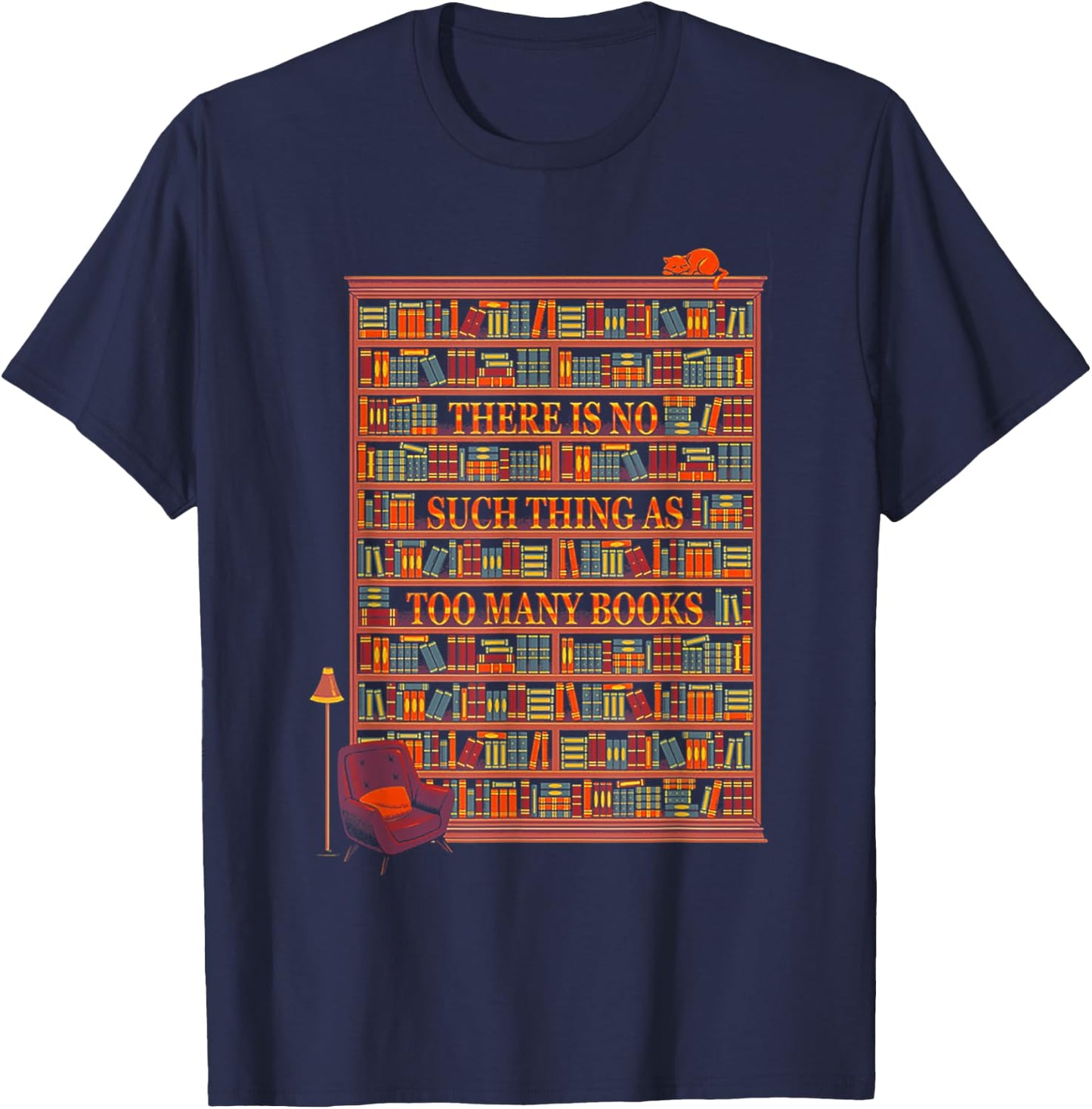 There Is No Such Thing As Too Many Books T-Shirt - T-Shirt | Navy