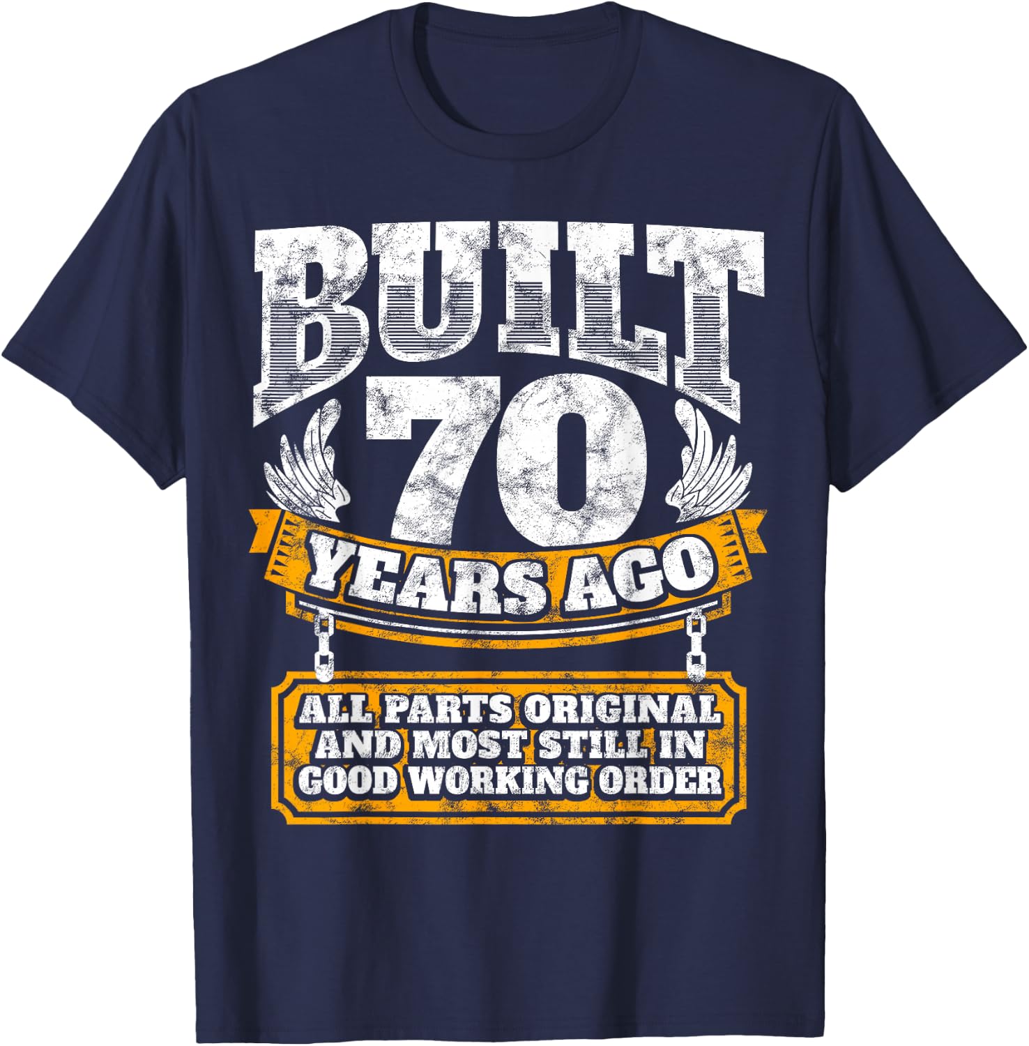 Built 70 Years Ago T-Shirt - T-Shirt | Navy