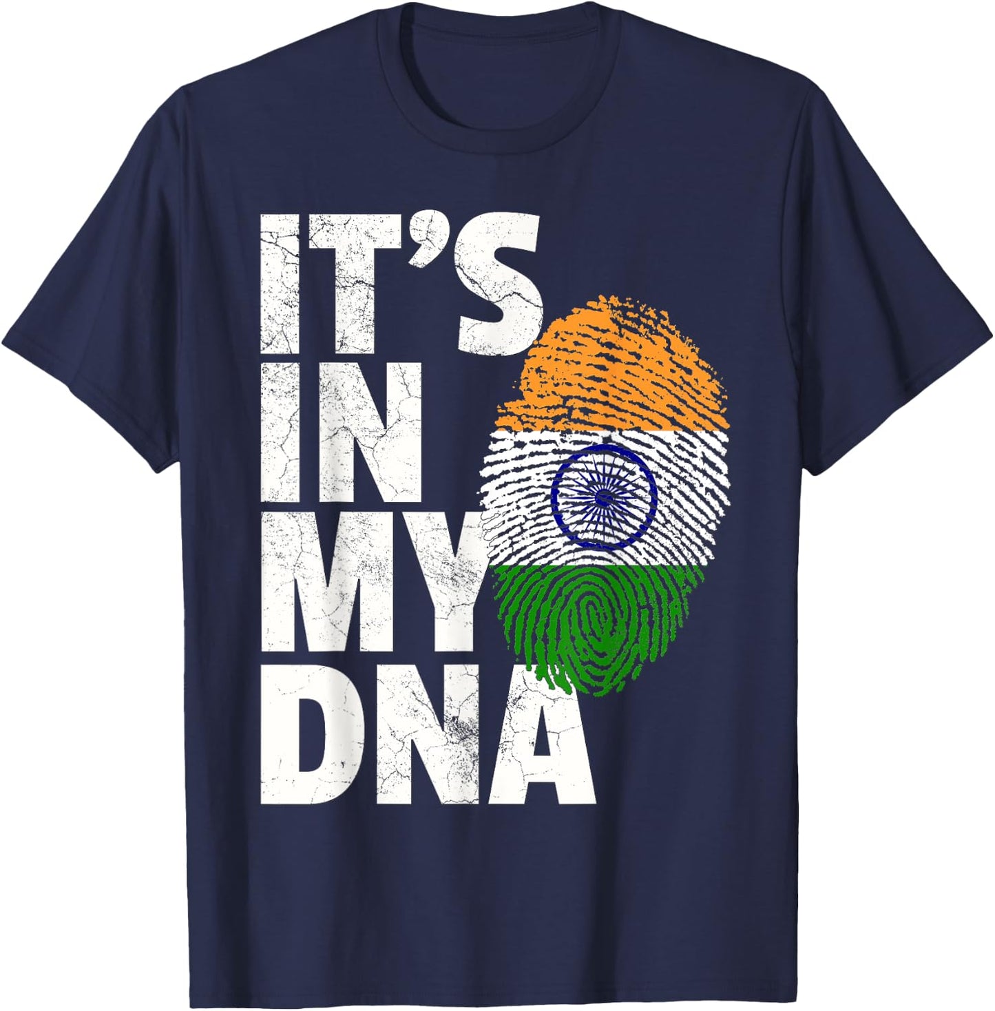 IT'S IN MY DNA Indian India Flag Pride Christmas Gift T-Shirt - T-Shirt | Navy