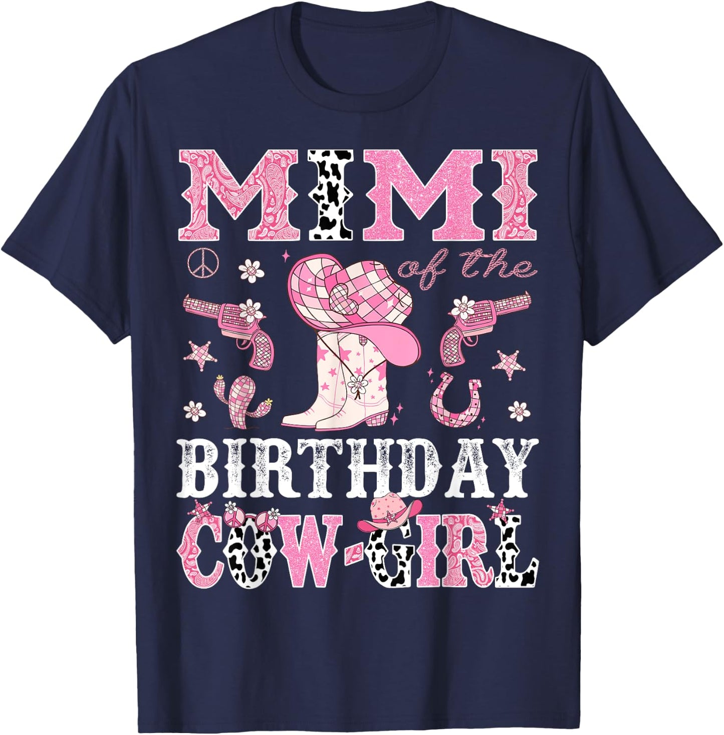 Mimi Of The Birthday CowGirl Pink Disco Rodeo Western T-Shirt - T-Shirt | Navy