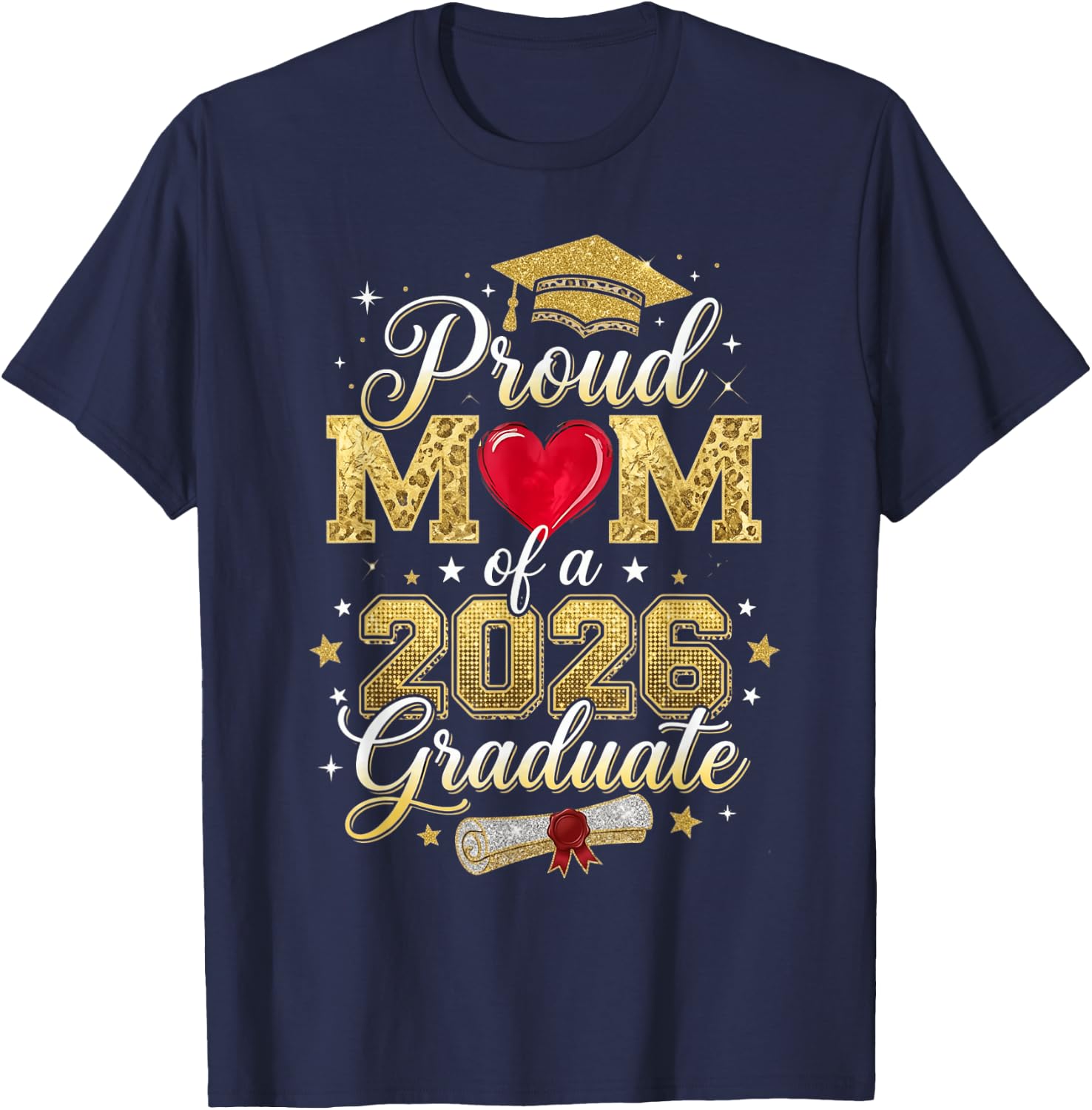 Proud Mom of A 2026 Graduate Senior Graduation Class T-Shirt - T-Shirt | Navy