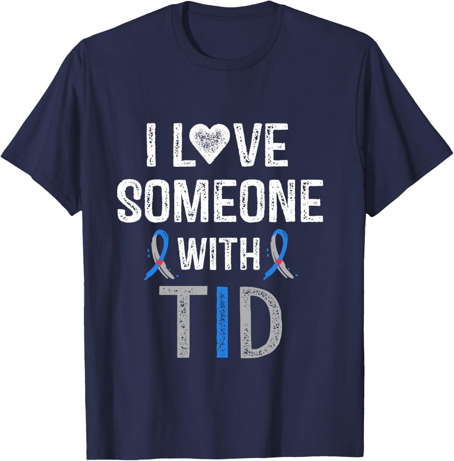 I Love Someone With T1D Shirt Type 1 Diabetes Awareness Gift T-Shirt - T-Shirt | Navy