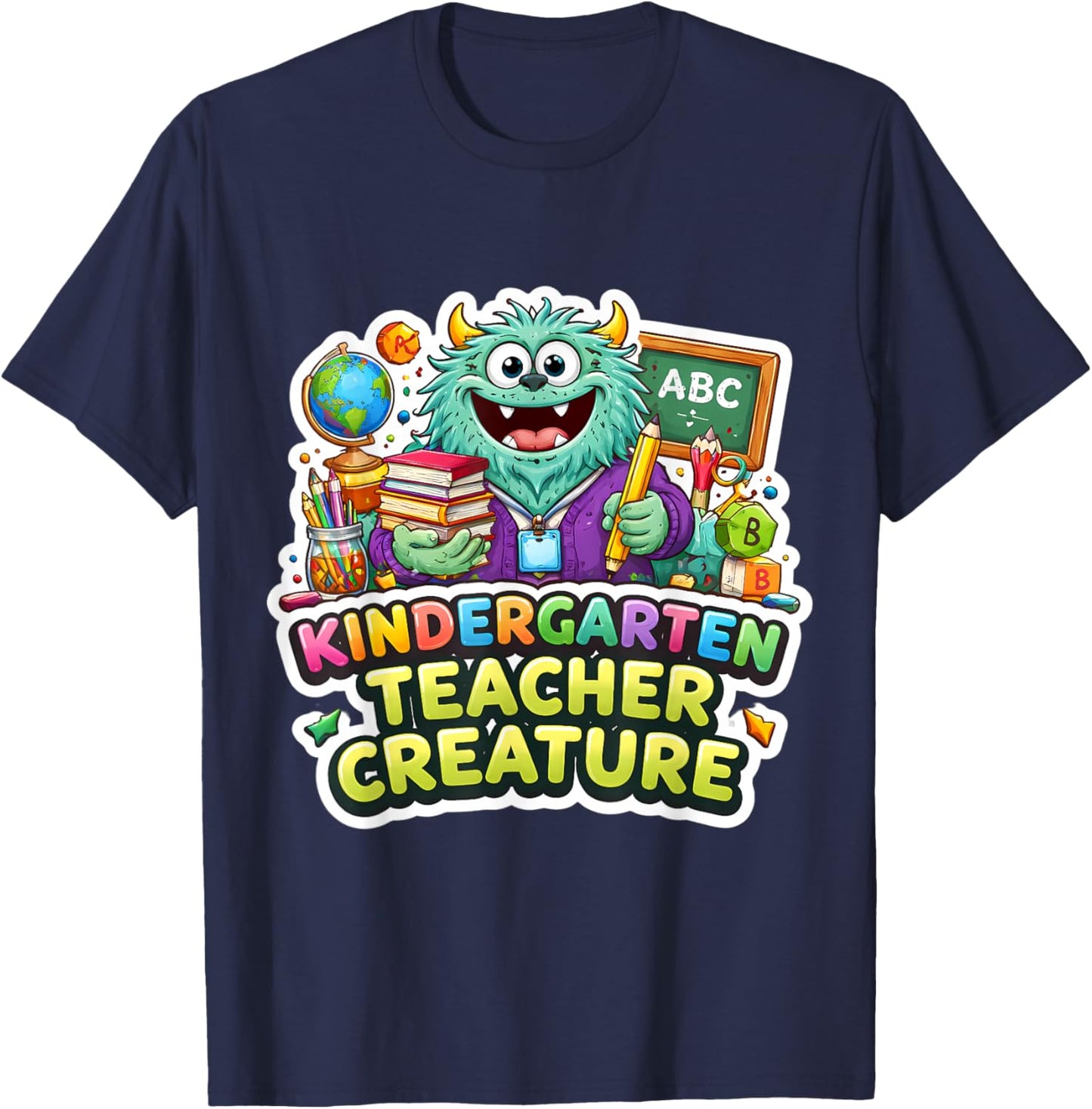 Kindergarten Teacher Creature Funny Monster Educator Cute T-Shirt - T-Shirt | Navy