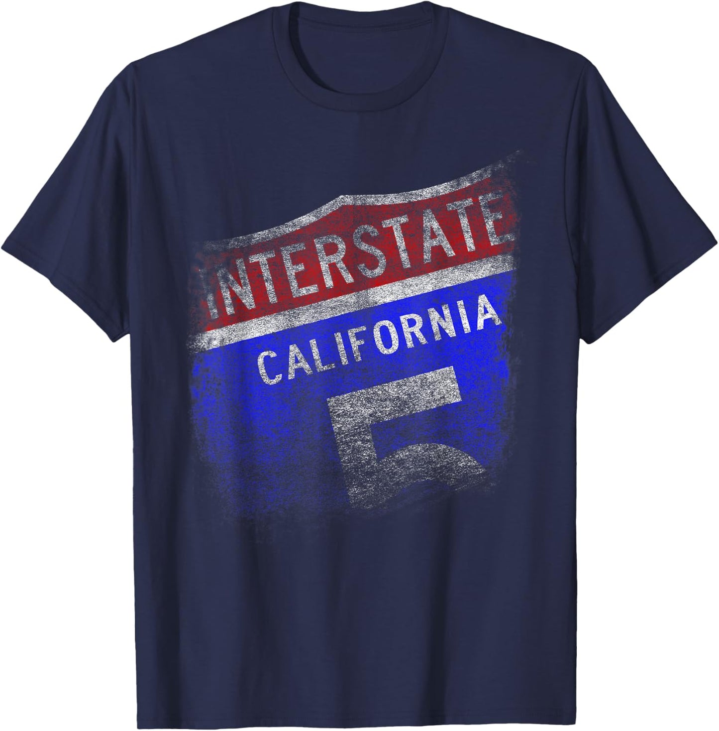 I Love California Interstate 5 Freeway Sign Road T-Shirt - T-Shirt | Navy