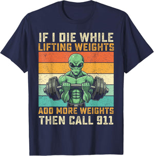 if i die while lifting weights Alien funny workout gym alien T-Shirt - T-Shirt | Navy