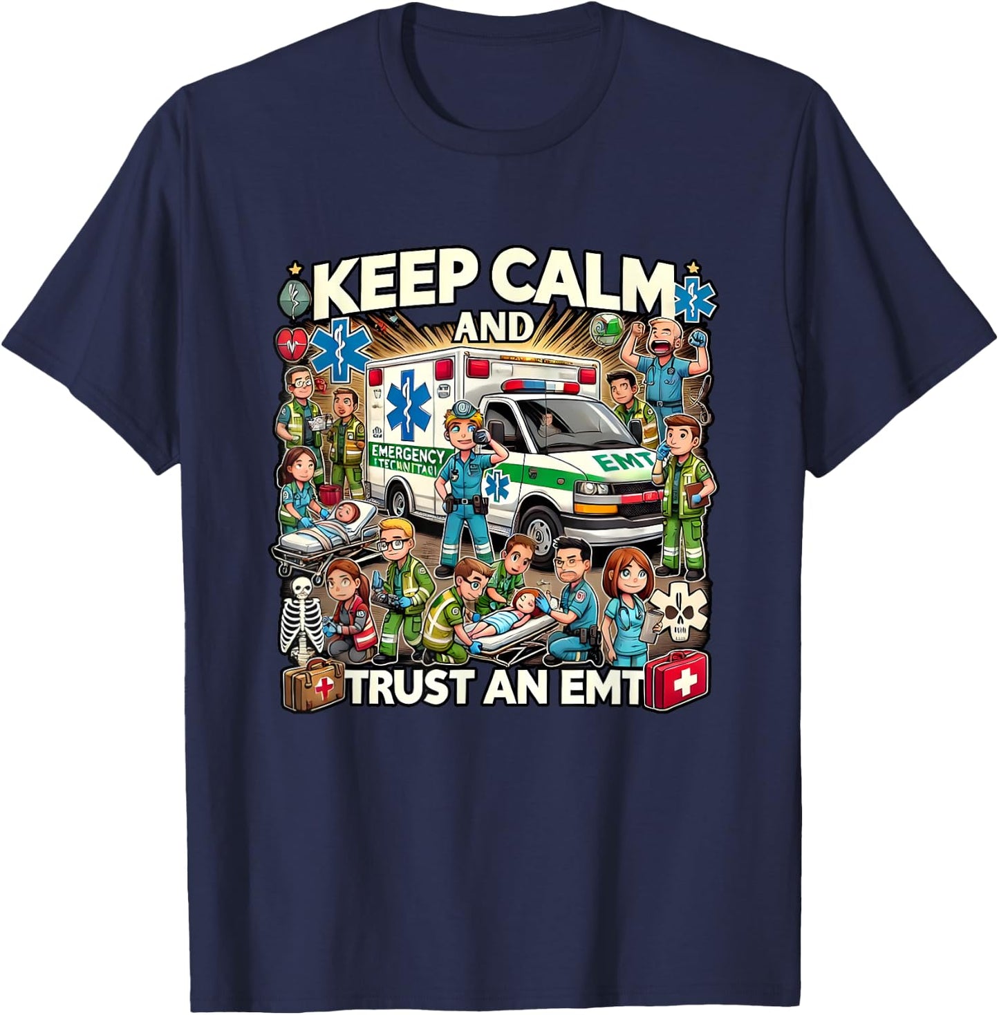 Funny Keep Calm And Trust An EMT T-Shirt - T-Shirt | Navy