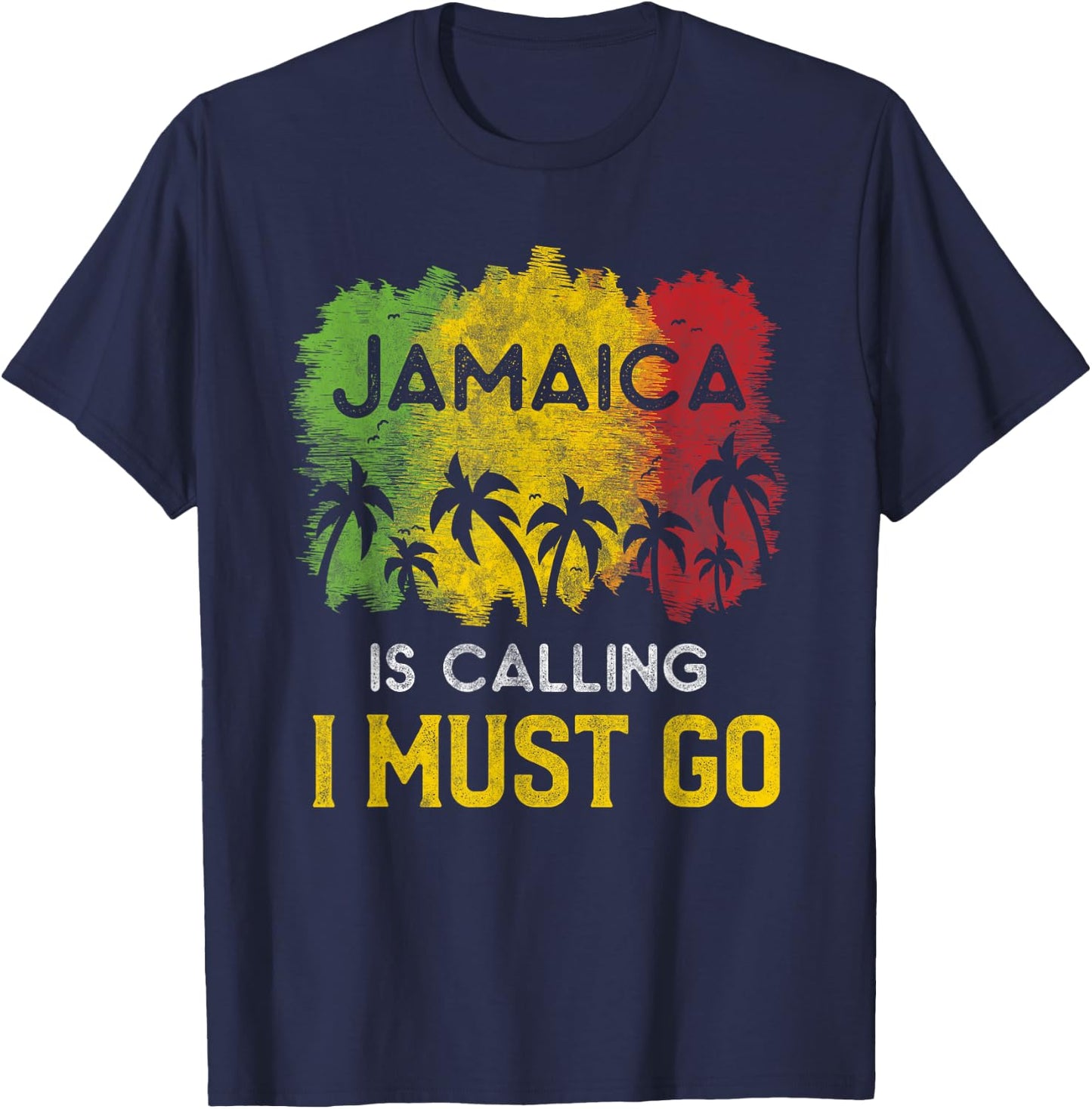 Jamaica Is Calling I Must Go Beach Vacation Sunset T-Shirt - T-Shirt | Navy