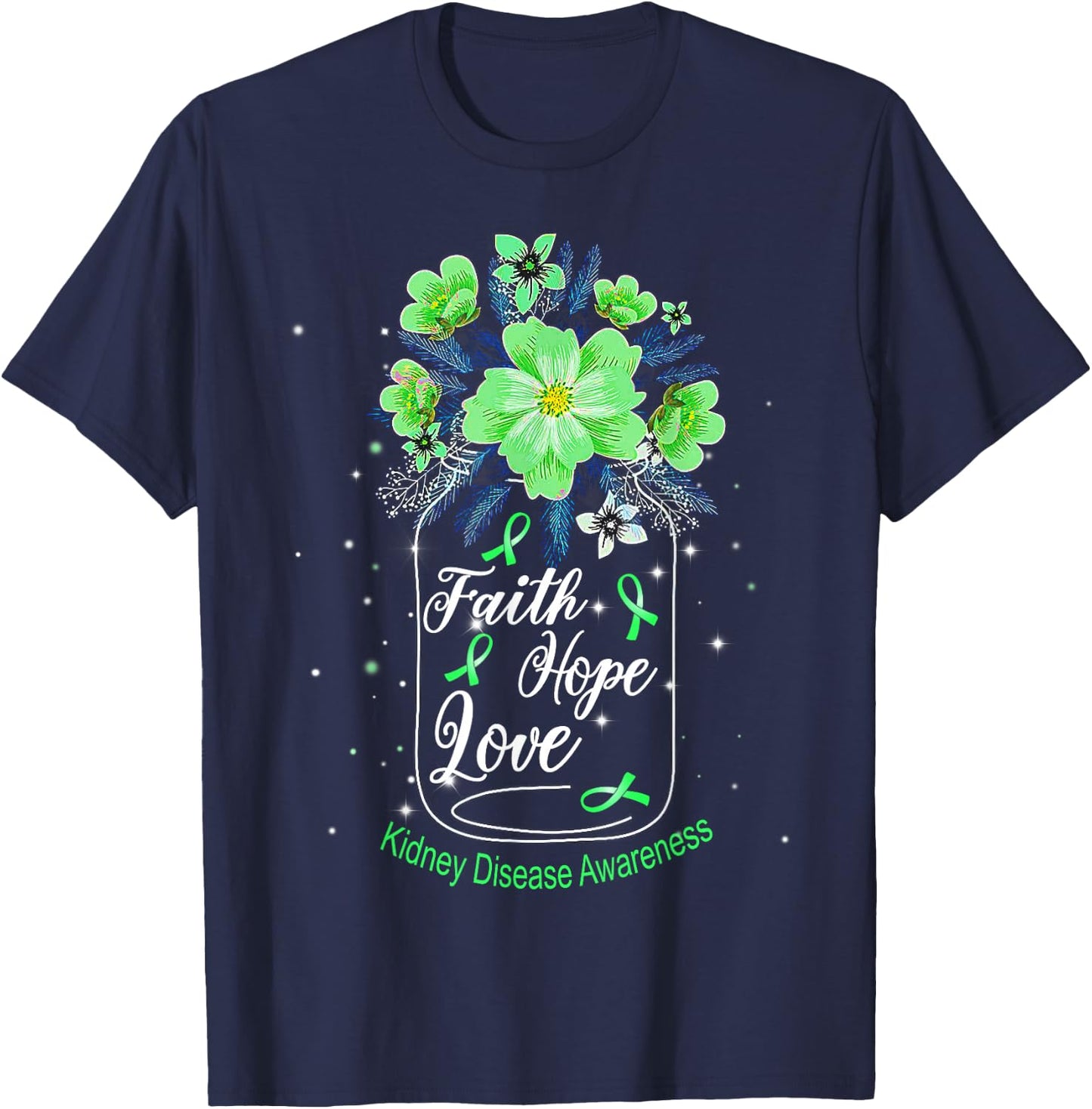 Faith Hope Love Kidney Disease Awareness T-Shirt - T-Shirt | Navy