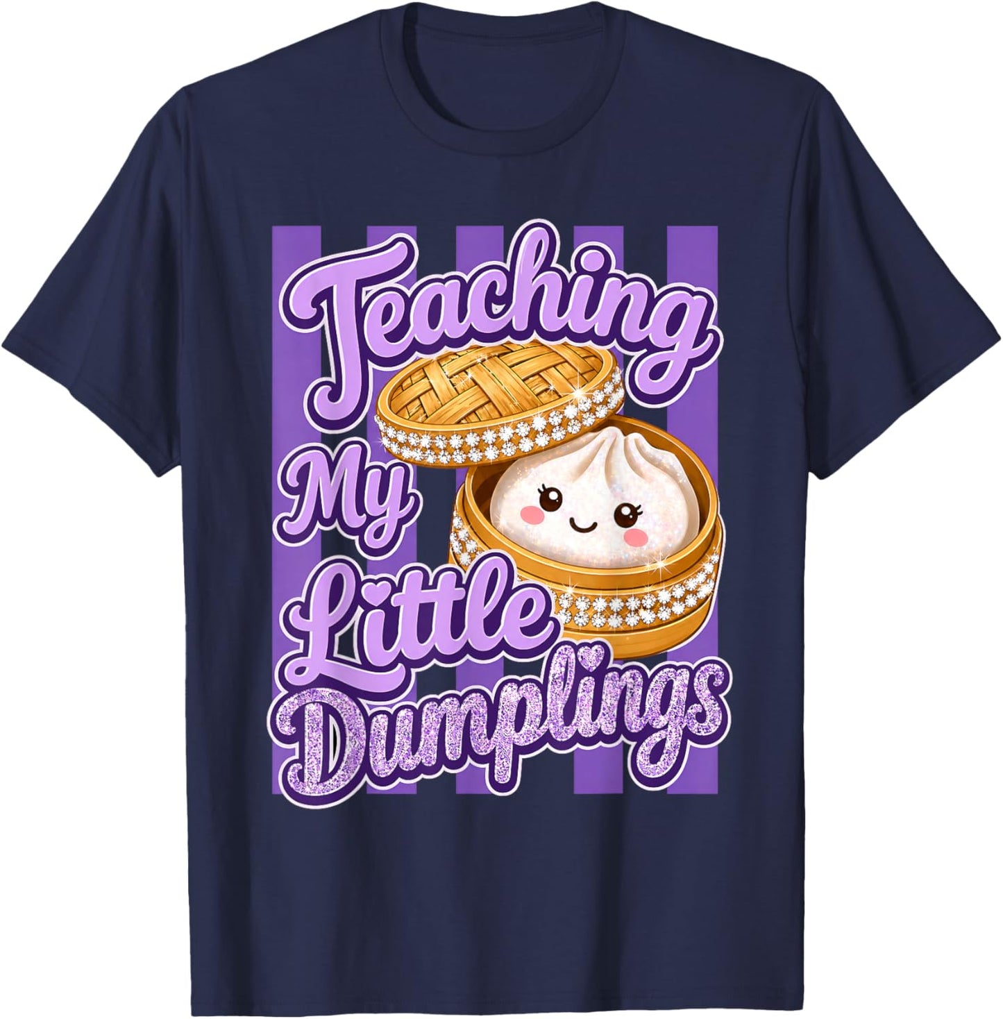 Teaching My Little Dumplings Teacher Funny Back to School T-Shirt - T-Shirt | Navy