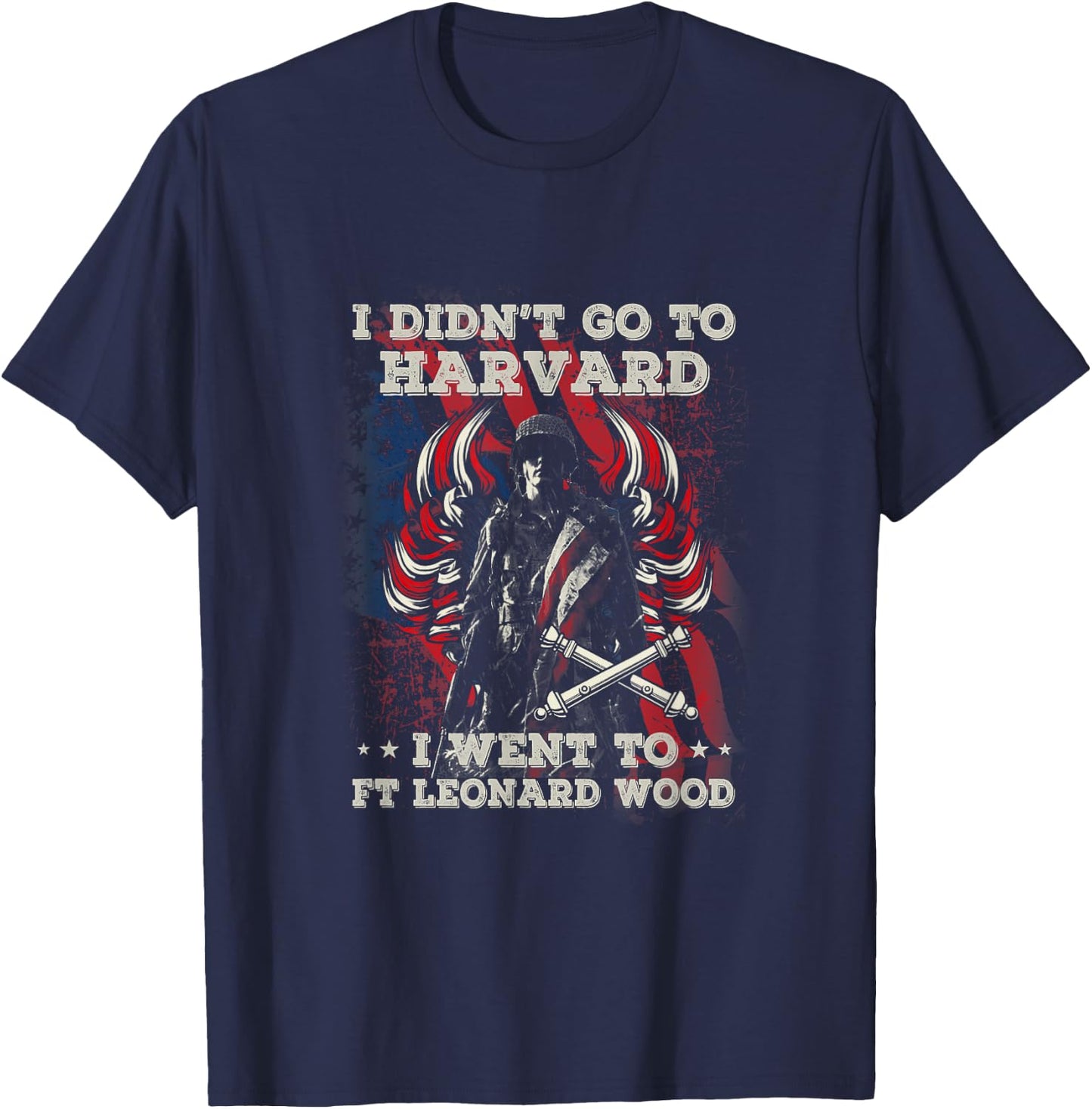 Artilleryman , I Didn't Go To Harvard I Went To Ft T-Shirt - T-Shirt | Navy