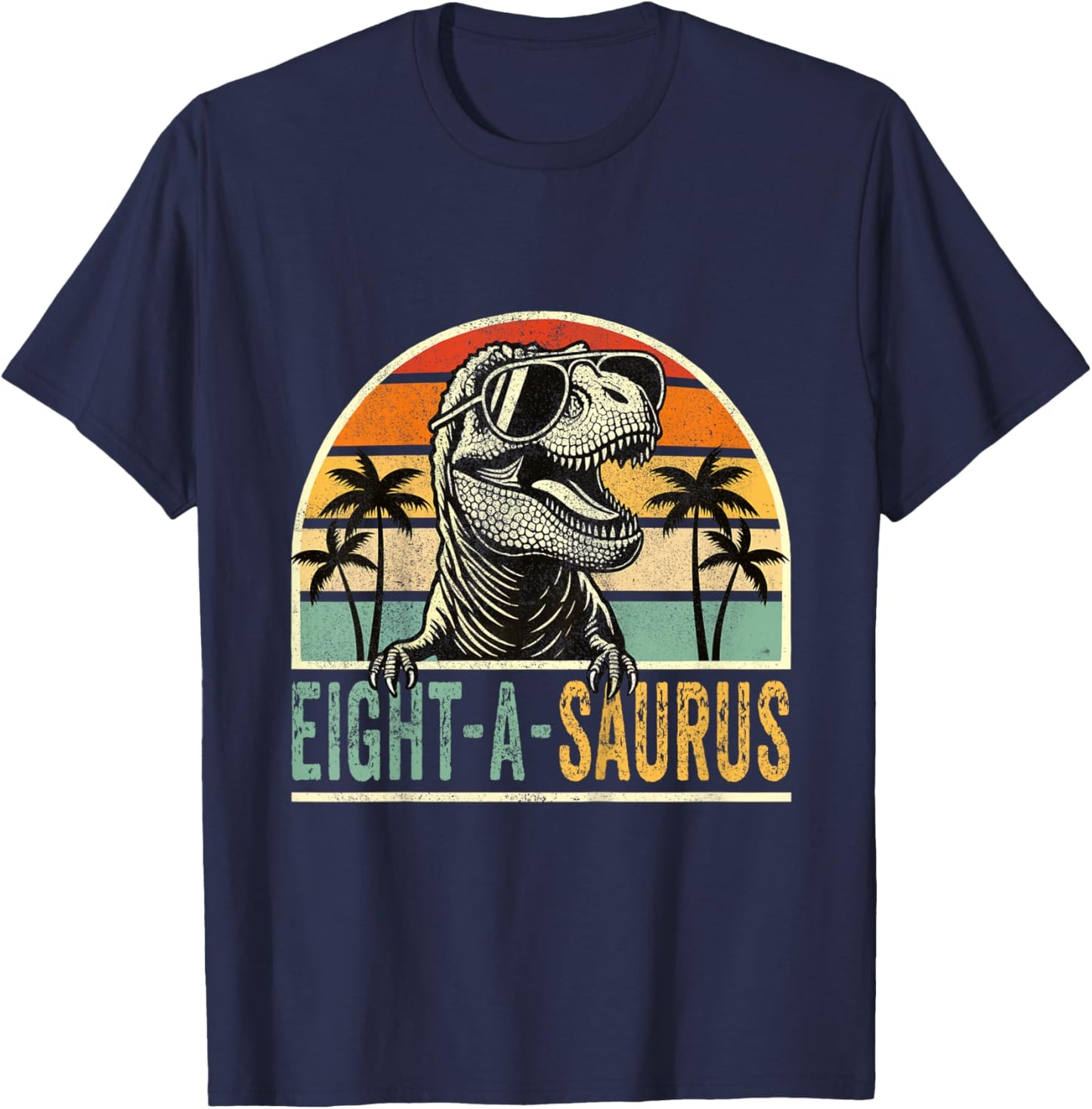 8 Year Old Dinosaur Birthday 8th T Rex Dino Eight A Saurus T-Shirt - T-Shirt | Navy