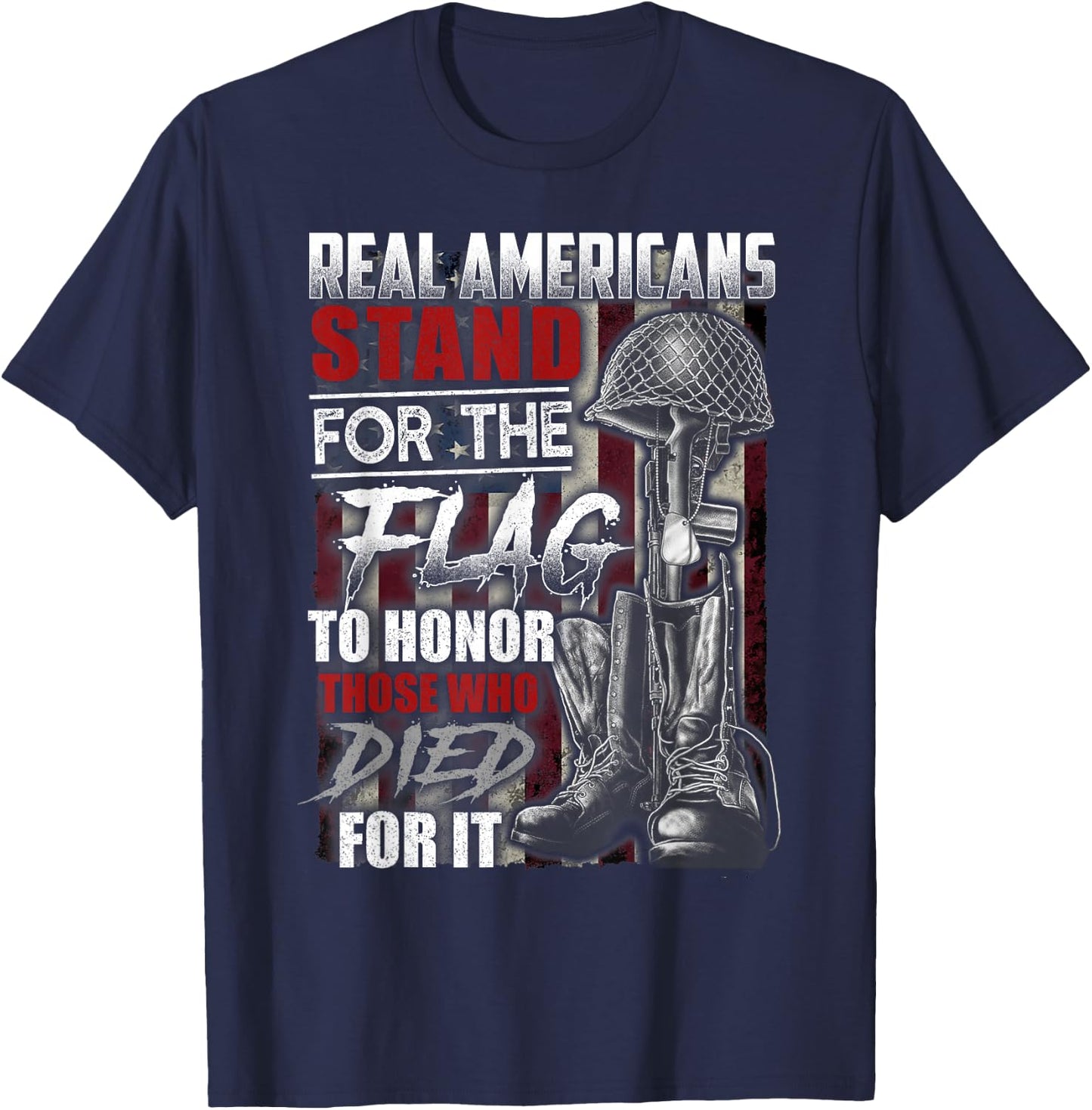 Real Americans Stand For The Flag To Honor Soldier Veteran T-Shirt - T-Shirt | Navy