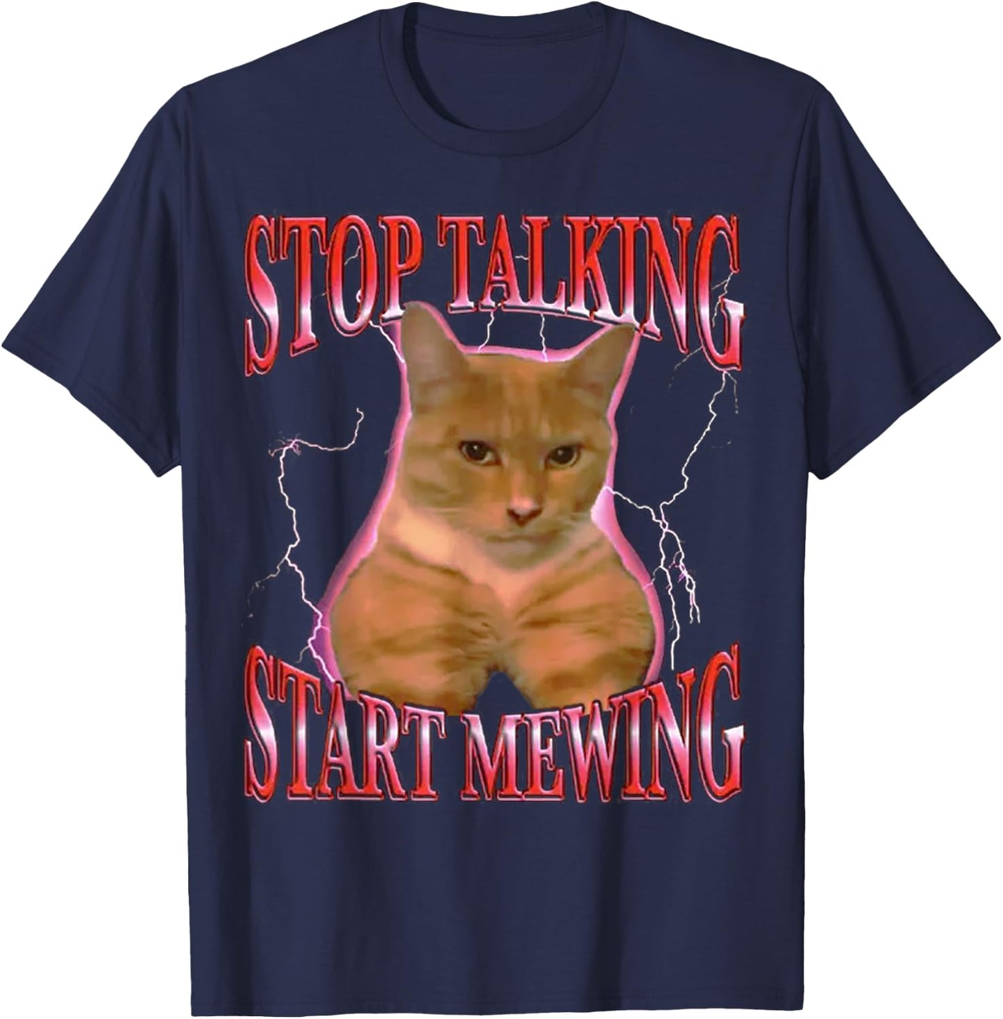 Stop Talking Start Mewing FUNNY T-Shirt - T-Shirt | Navy