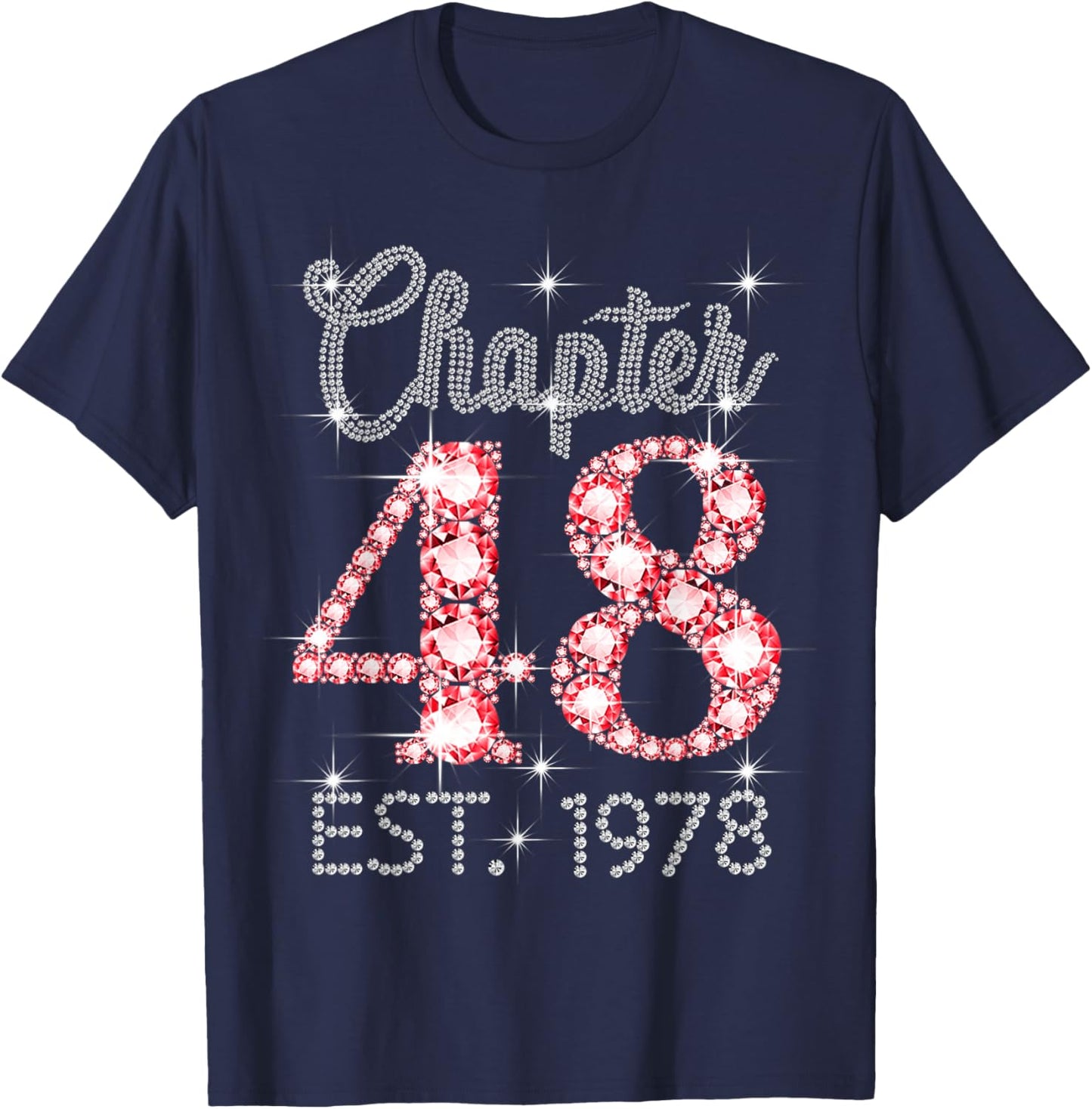 Chapter 48 EST 1978 Happy 48Th Birthday Girl Men Women T-Shirt - T-Shirt | Navy