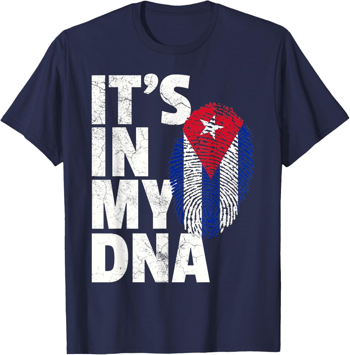 IT'S IN MY DNA Cuba Flag Cuban T Shirt Novelty Graphic Gift T-Shirt - T-Shirt | Navy