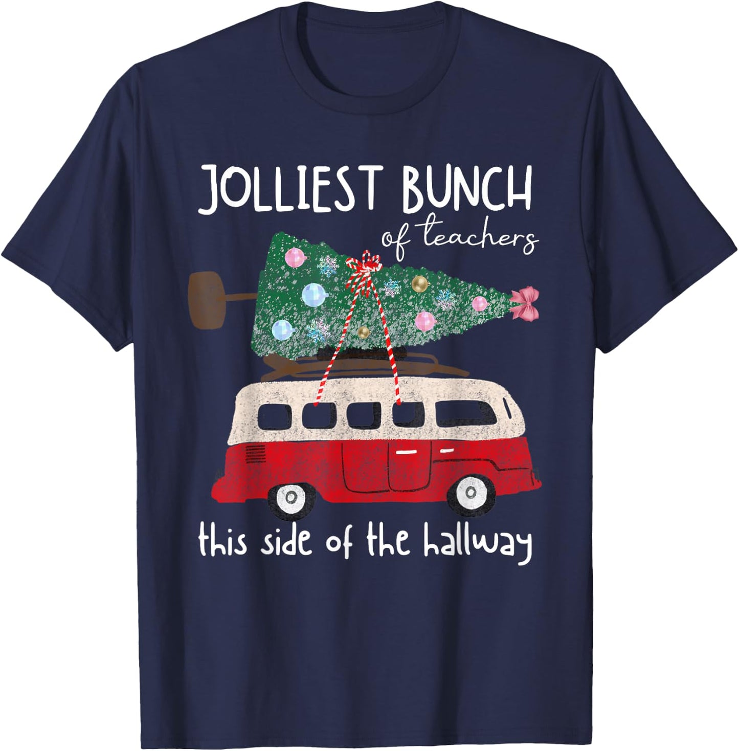 Jolliest Bunch Of Teachers This Side Of The Hallway Xmas T-Shirt - T-Shirt | Navy