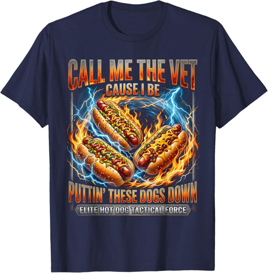 Call Me The Vet Cause I Be Funny Hard Hot Dog Meme Bootleg T-Shirt - T-Shirt | Navy