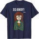 Daria Go Away Arms Crossed Attitude T-Shirt - T-Shirt | Navy