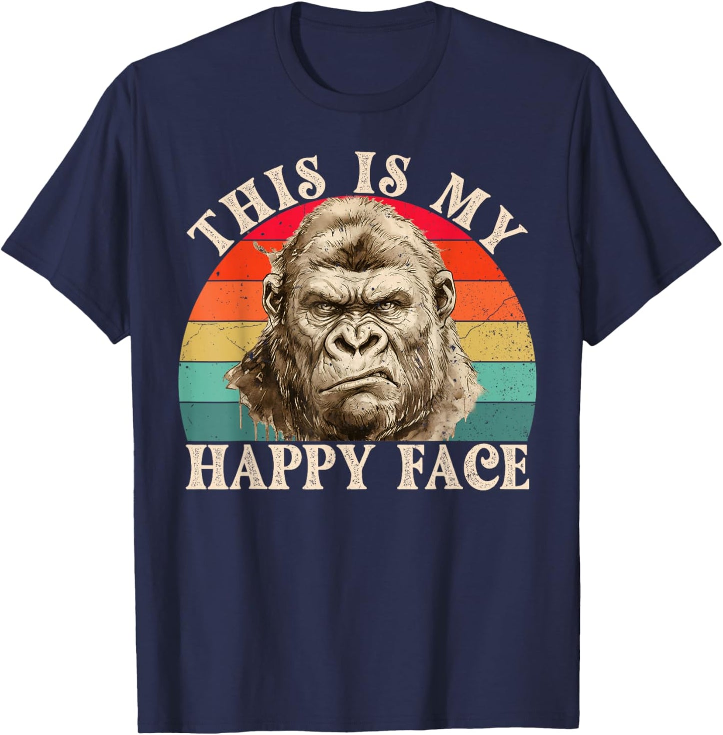 Funny Gorilla This is My Happy Face Sarcastic Grumpy Humor T-Shirt - T-Shirt | Navy