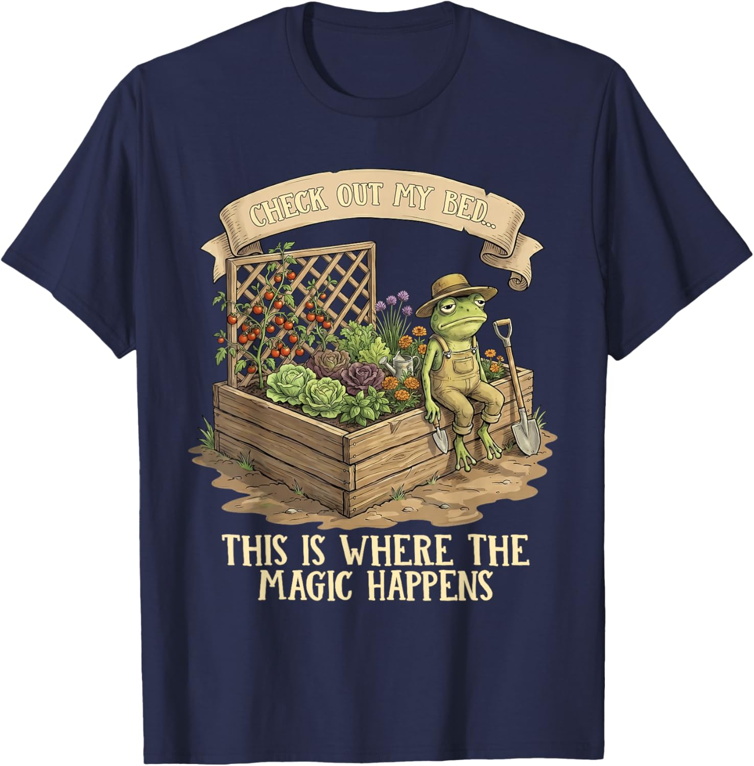 Humor Quote Check Out My Bed Magic Happens Gardener Frog T-Shirt - T-Shirt | Navy