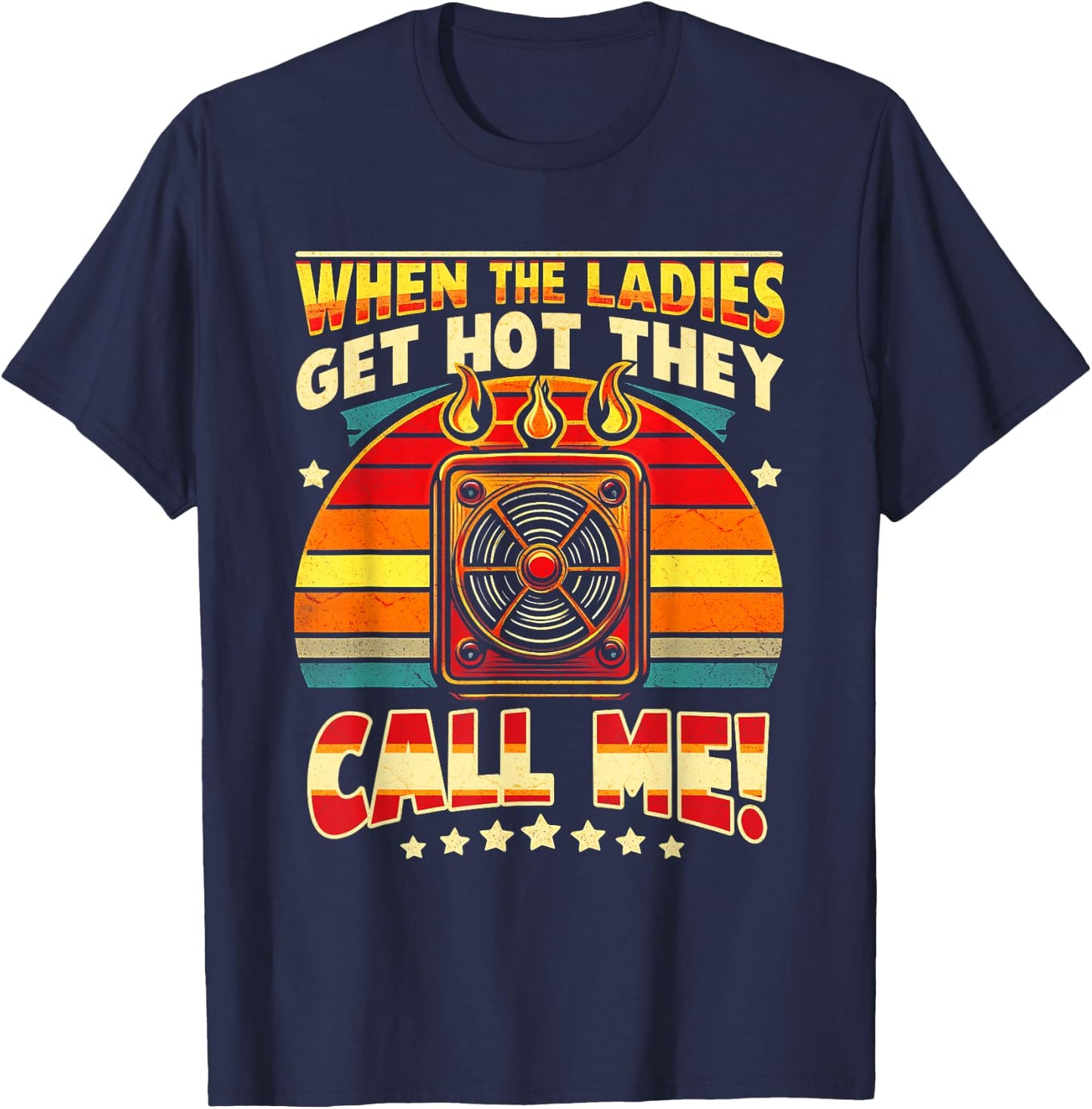 When The Ladies Get-Hot They Call Me HVAC Vintage Sunset T-Shirt - T-Shirt | Navy