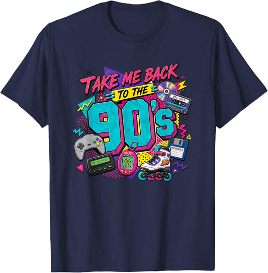 Take me Back to 90's - Funny Humor Trend T-Shirt - T-Shirt | Navy
