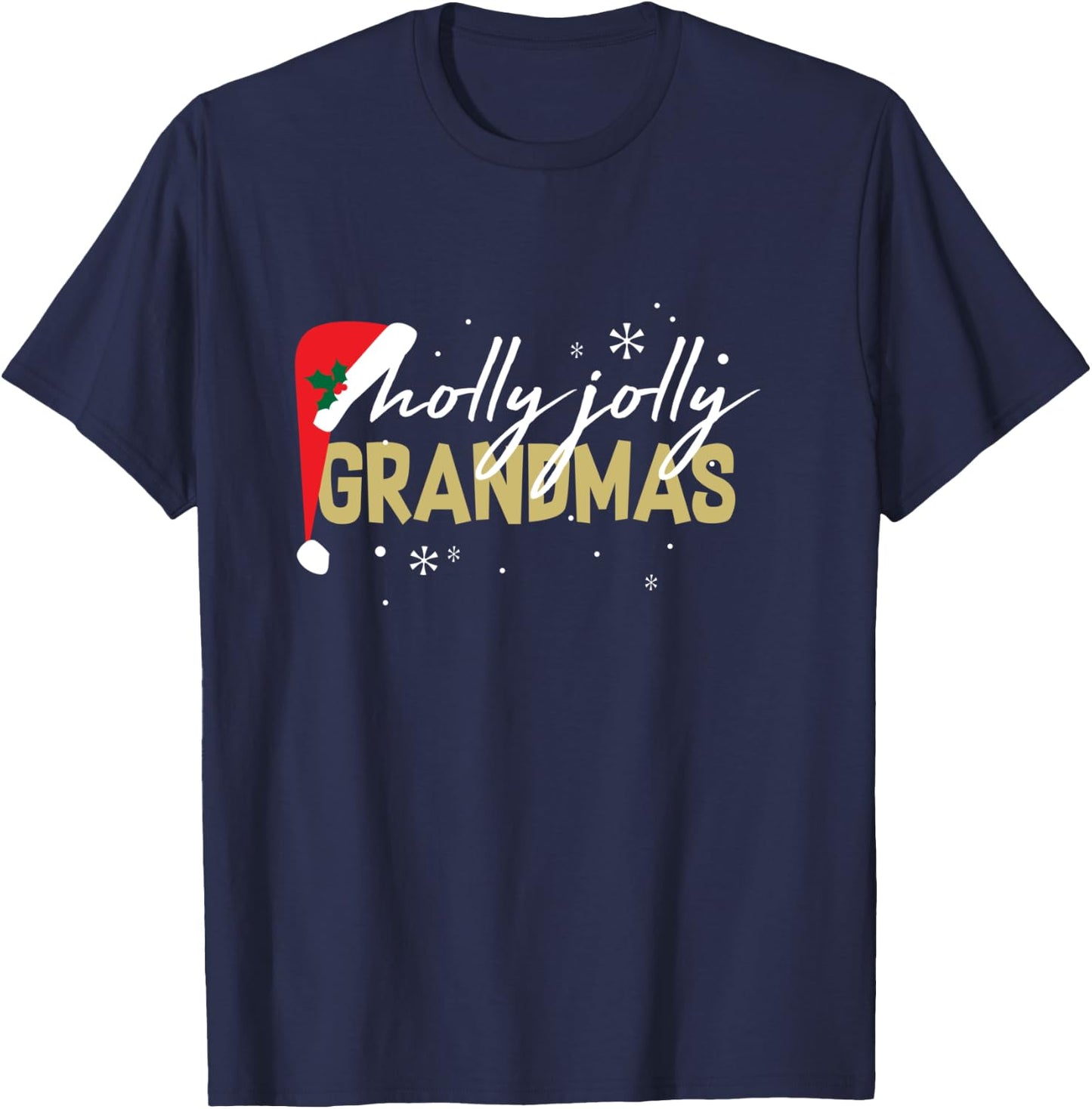 Holly Jolly Grandmas Shirt Cute Christmas Holiday Gift T-Shirt - T-Shirt | Navy