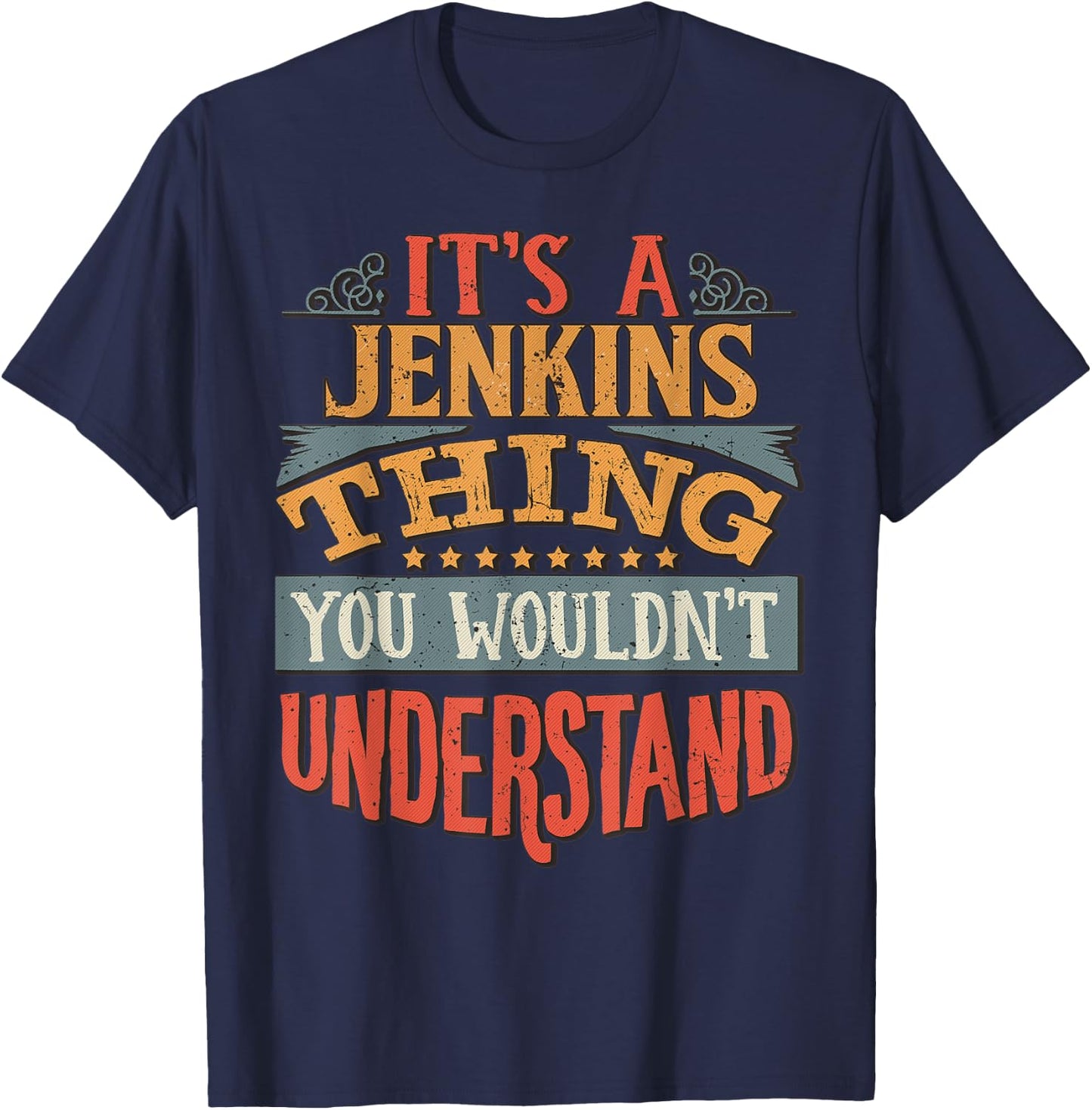 It's A Jenkins Thing You Wouldn't Understand T-Shirt - T-Shirt | Navy