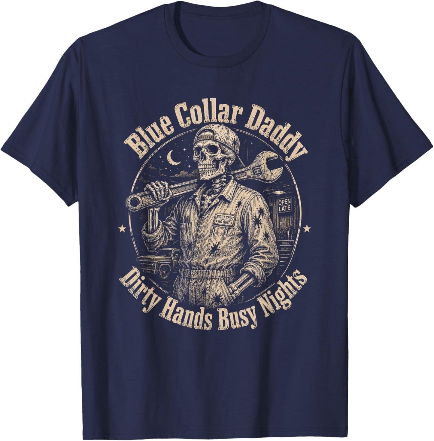 Blue Collar Daddy Dirty Hands Busy Nights Skeleton Mechanic T-Shirt - T-Shirt | Navy