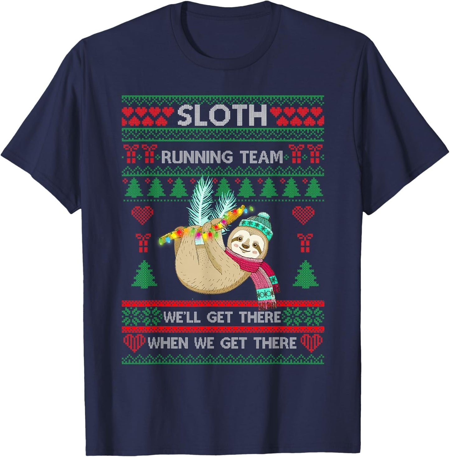 Sloth Running Team We'll Get There-Sloth Ugly Christmas T-Shirt - T-Shirt | Navy