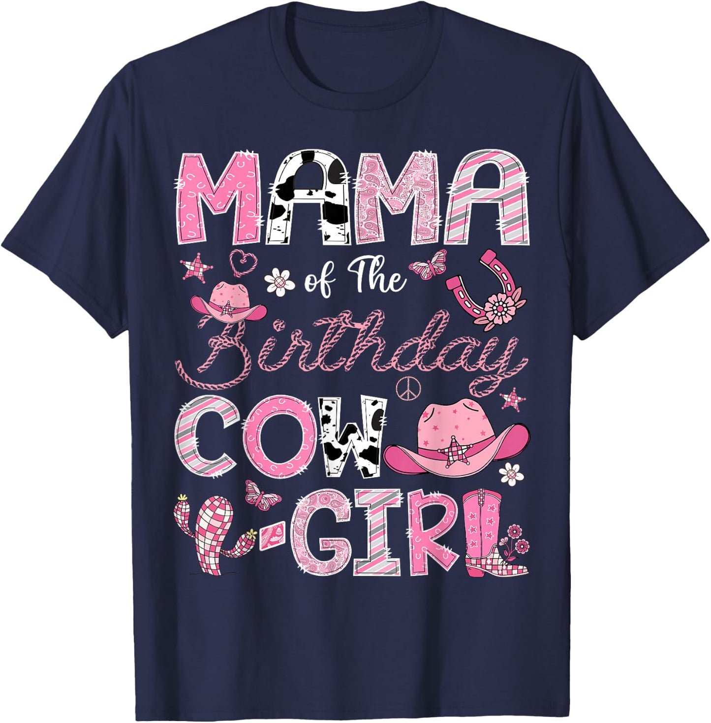 Mama Of The Birthday Cow-Girl Rodeo CowGirl Birthday T-Shirt - T-Shirt | Navy