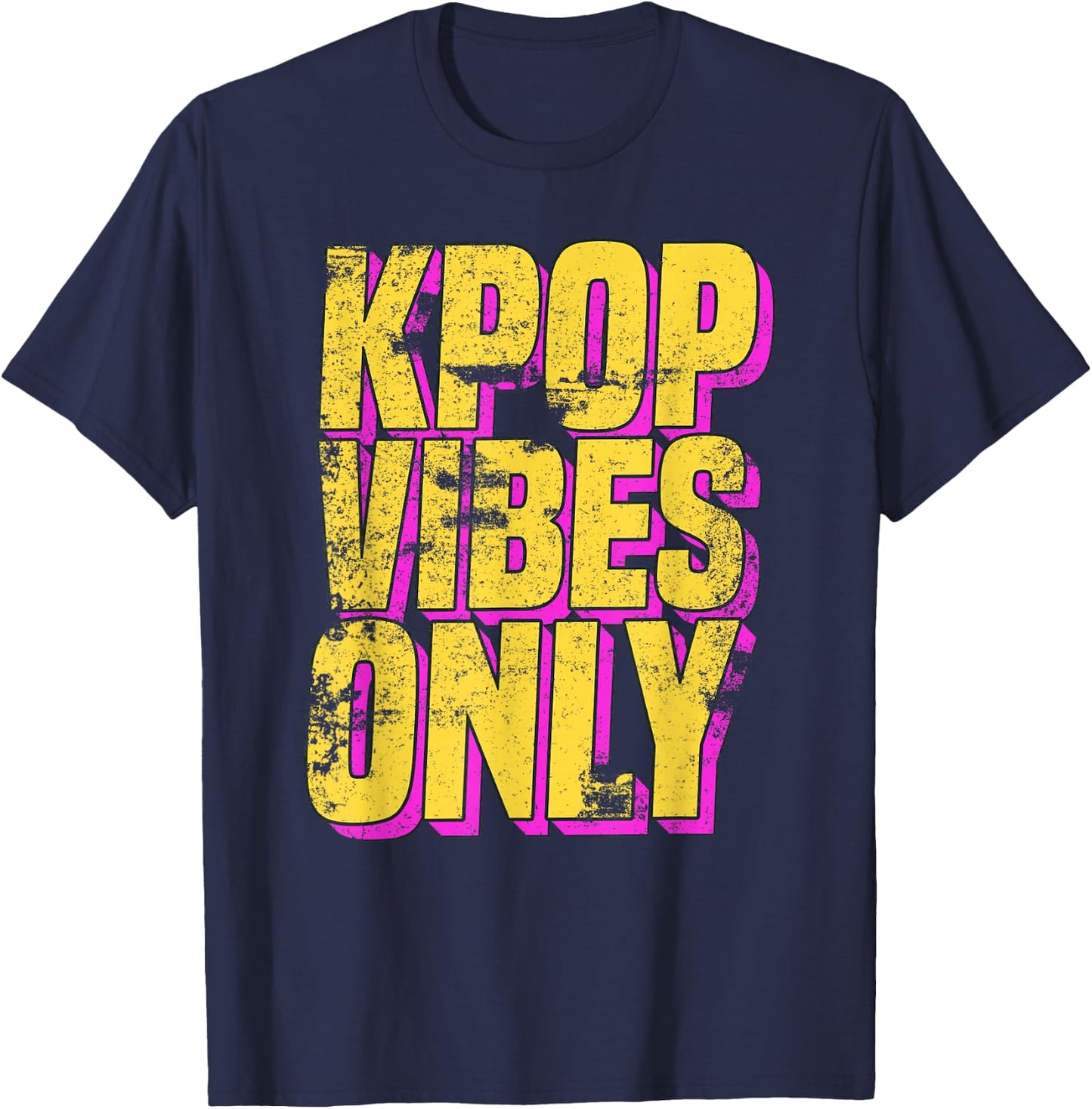 K-Pop Vibes Only - K-Pop Merchandise Shirt Distressed T-Shirt - T-Shirt | Navy