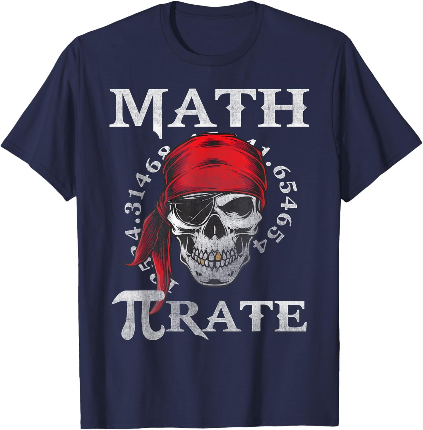 Math Teacher Funny Quote Pirate Gift T-Shirt - T-Shirt | Navy