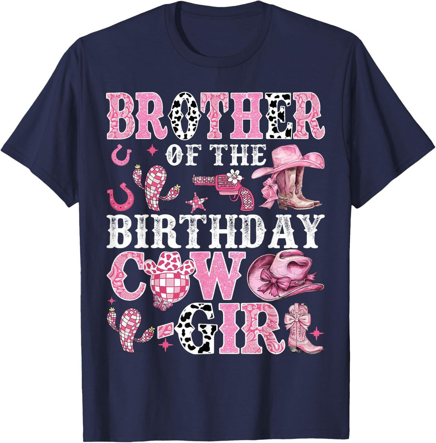 Brother Of The Birthday Cow-Girl Rodeo Cow Girl Birthday T-Shirt - T-Shirt | Navy