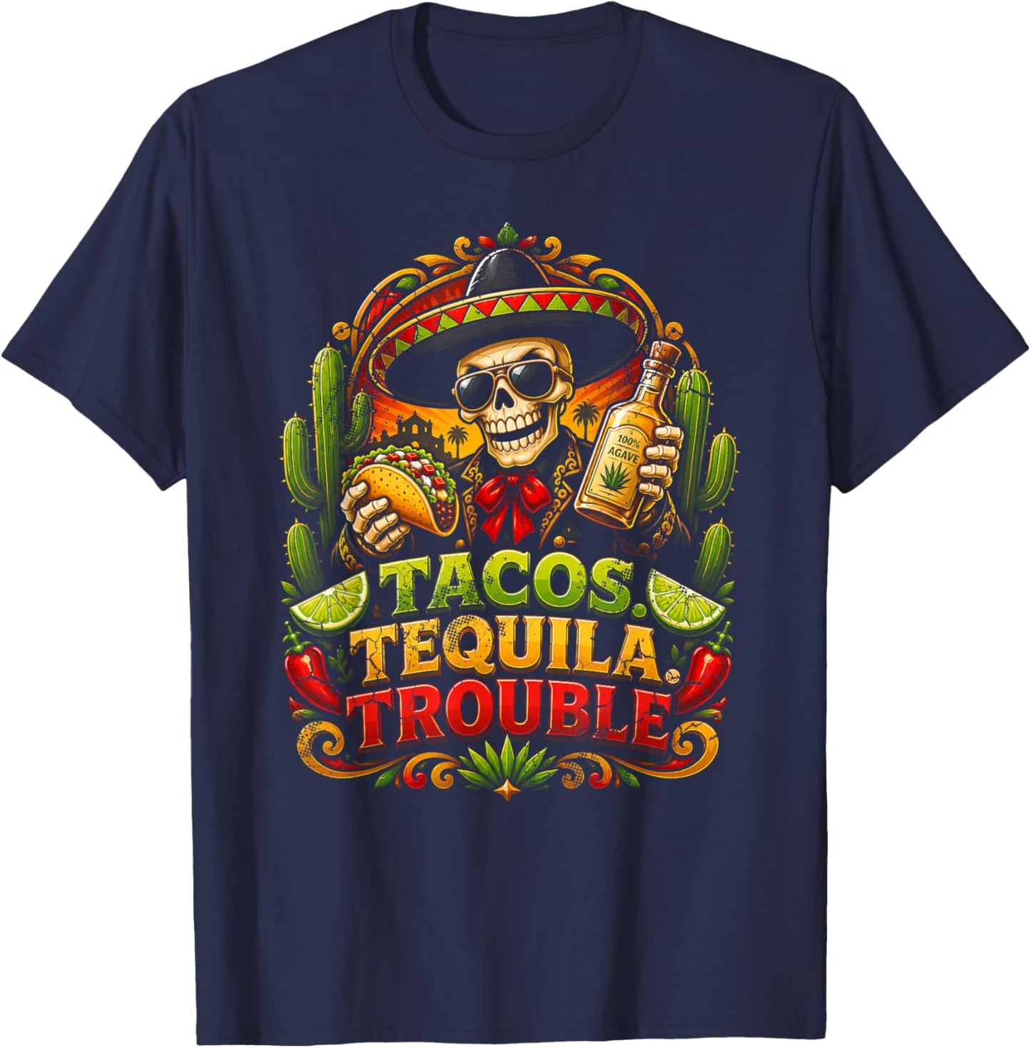 Tacos Tequila Trouble Funny Skeleton Fiesta Party Humor T-Shirt - T-Shirt | Navy