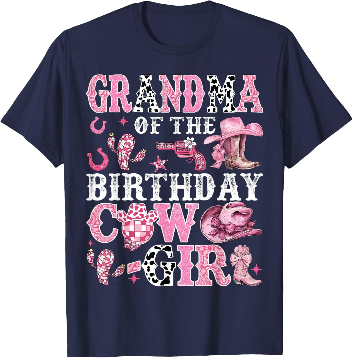Grandma Of The Birthday Cow-Girl Rodeo Cow Girl Birthday T-Shirt - T-Shirt | Navy